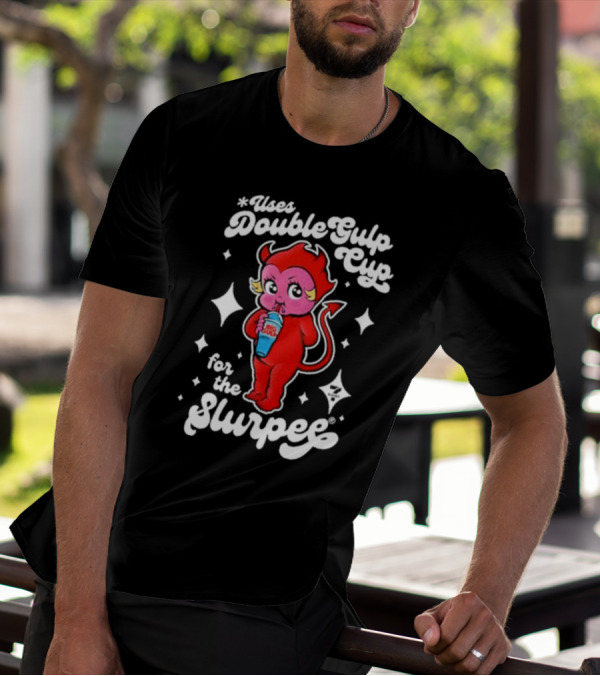 Uses Double Gulp Cup For The Slurpee Devil 7-Eleven T-Shirt