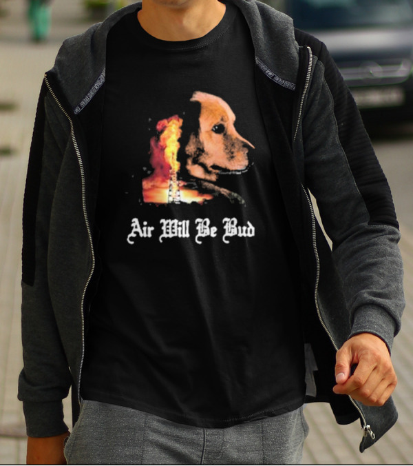 Air Will Be Bud Golden Retriever Oil Rig Fire T-Shirt