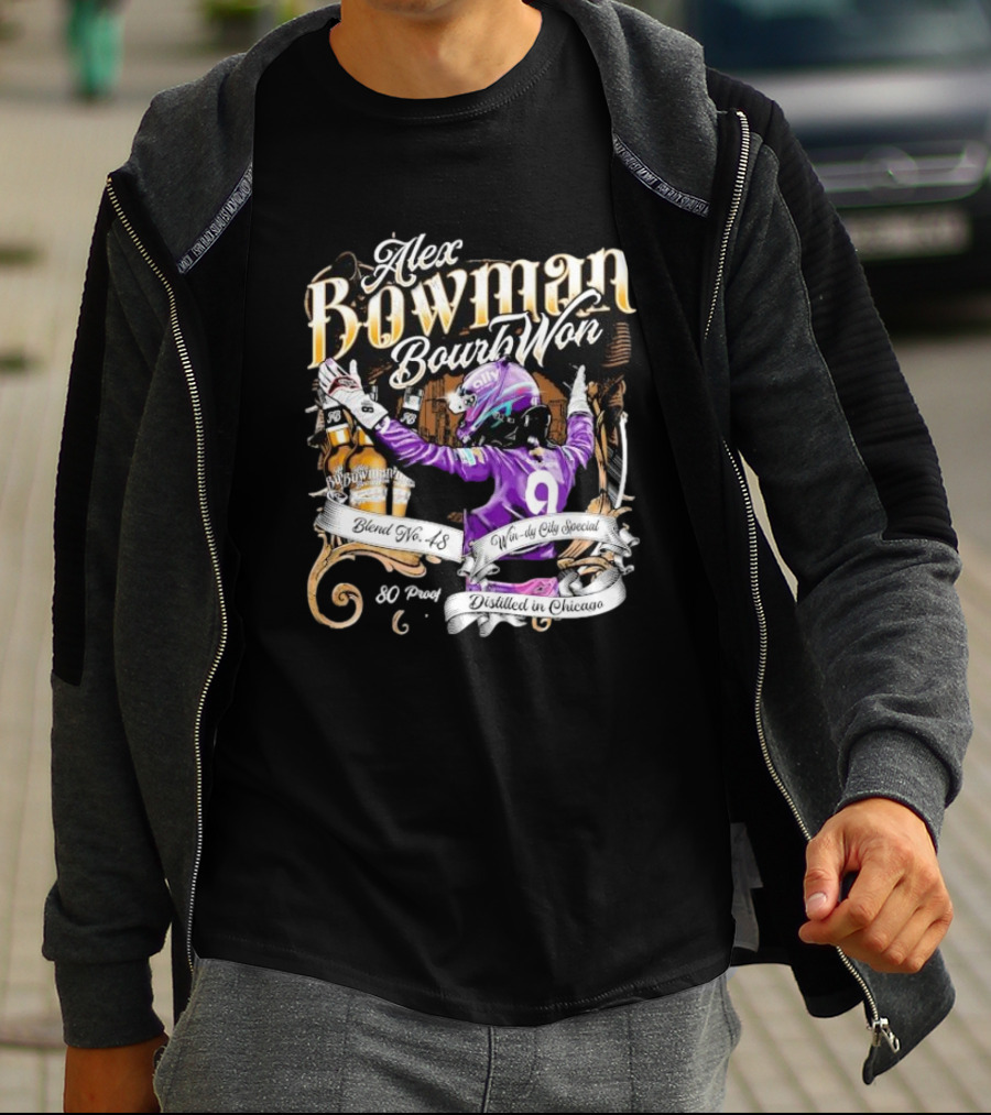 Alex Bowman Bourbon Won Distilled In Chicago Windy City Special Blend No 48 80 Proof T-Shirt