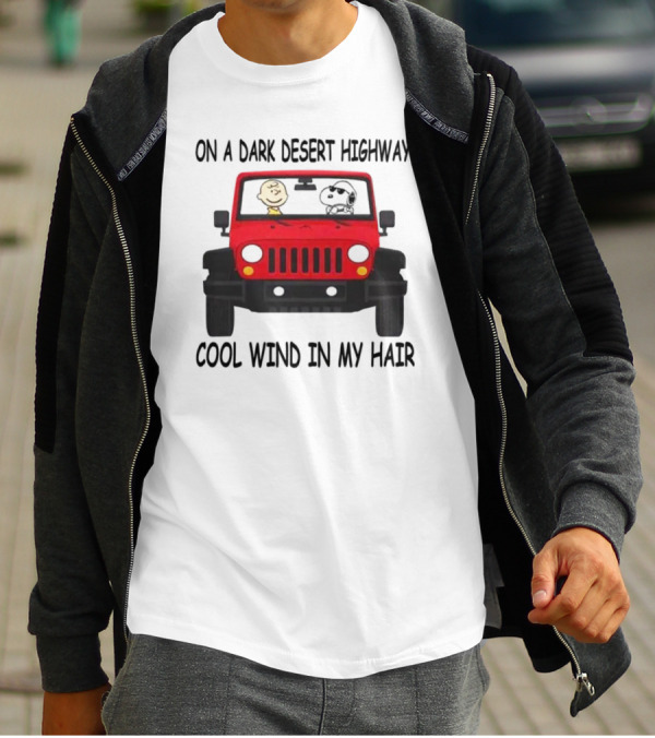 Snoopy On A Dark Desert Highway Cool Wind In My Hair Red Jeep Peanuts T-Shirt
