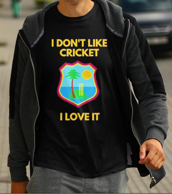 Dreadlock Holiday I Don’t Like Cricket I Love It West Indies Cricket T-Shirt