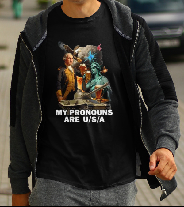 My Pronouns Are U/S/A George Washington Statue Of Liberty Bald Eagle Tank Explosion Beers T-Shirt