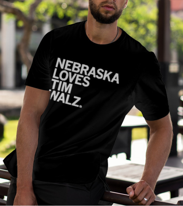 NEBRASKA LOVES TIM WALZ T-Shirt