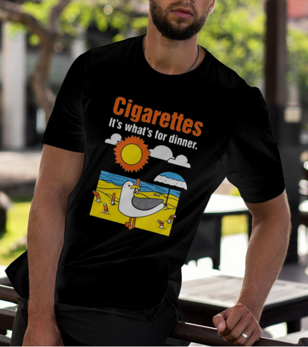 Cigarettes It's What's For Dinner Beach Seagull Cartoon With Sun And Umbrella T-Shirt