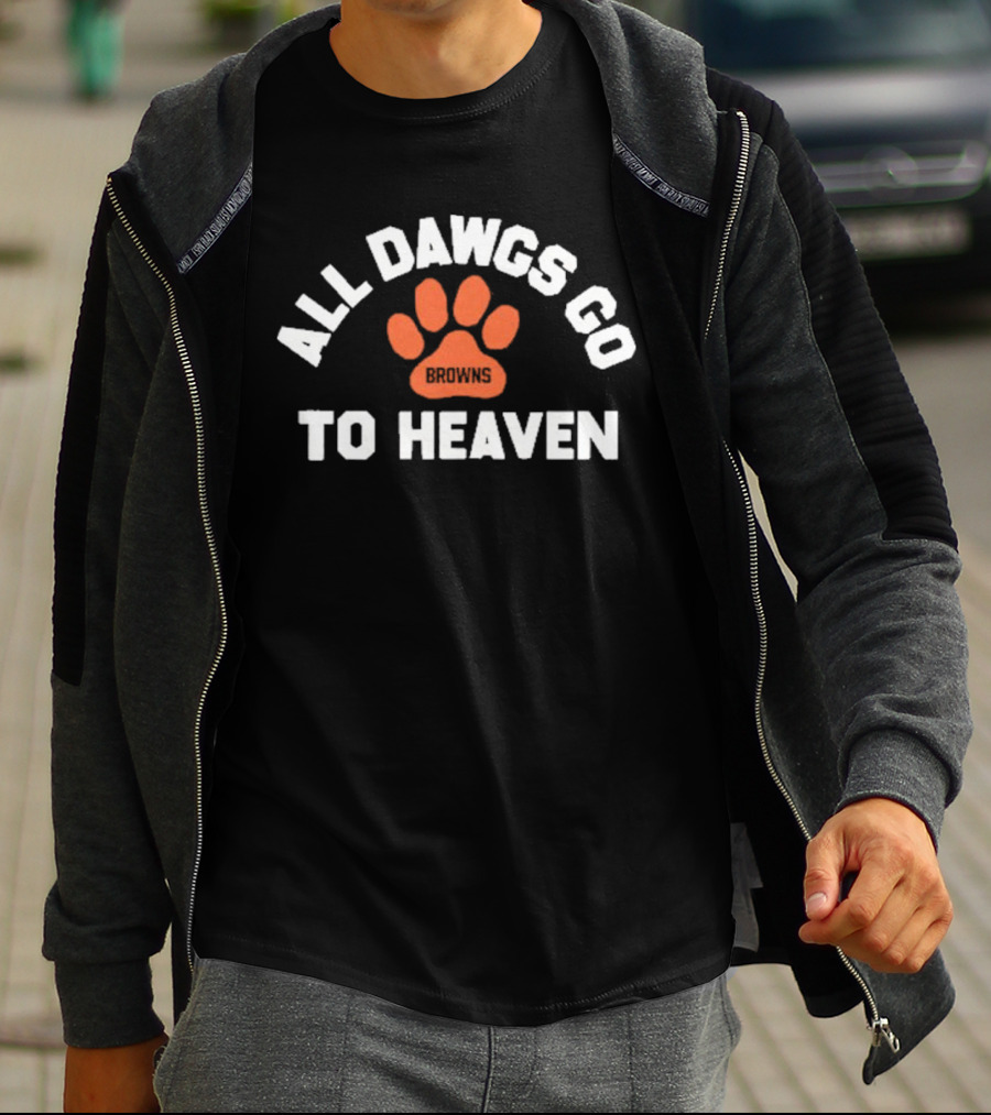 Cleveland Browns All Dawgs Go To Heaven Browns Paw Prints T-Shirt