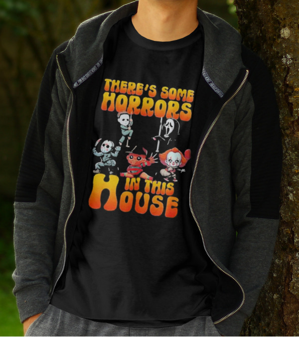 There’s Some Horrors In This House With Iconic Horror Characters T-Shirt