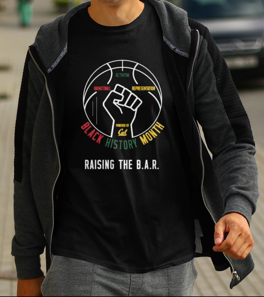 Cal Basketball Black History Month Activism Representation Raising The B.A.R T-Shirt