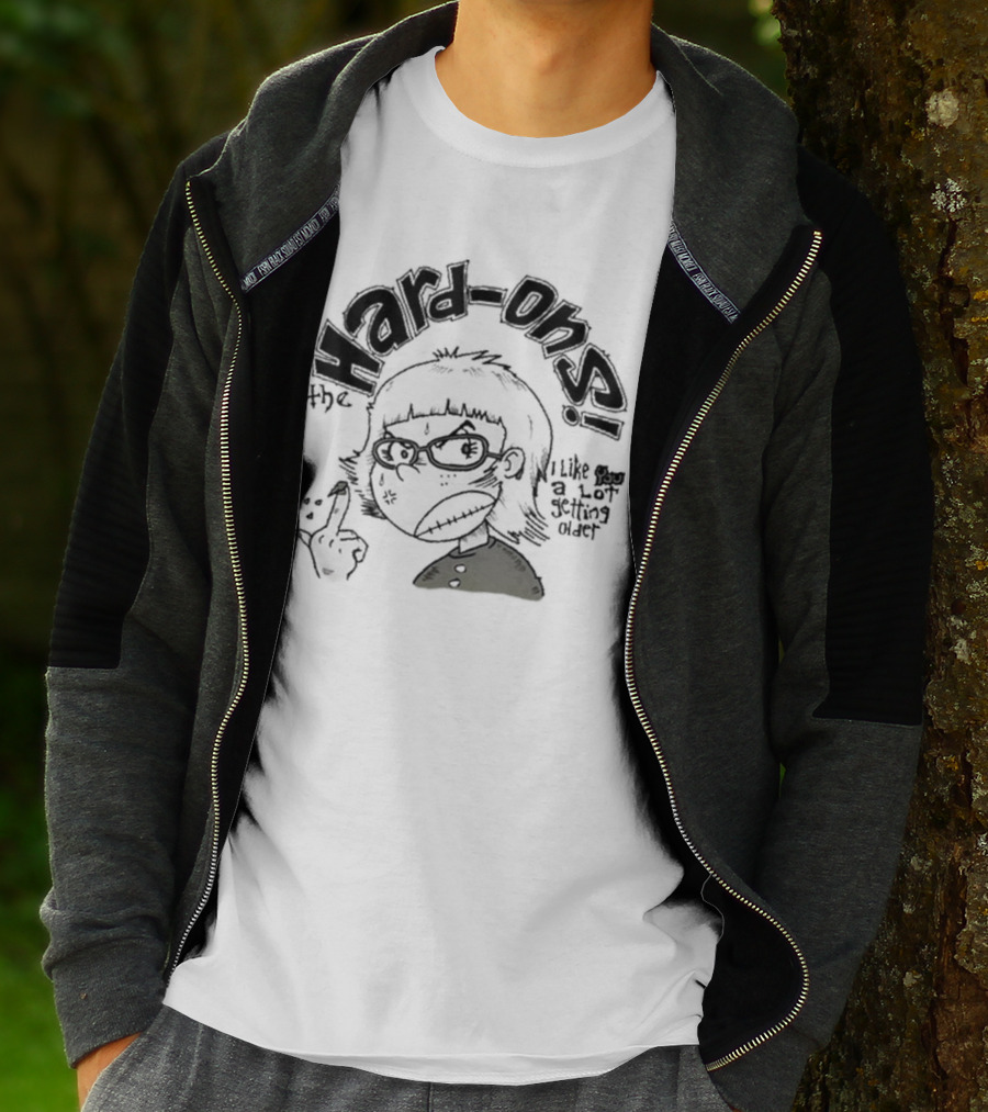 Hard-Ons I Like You A Lot Getting Older T-Shirt