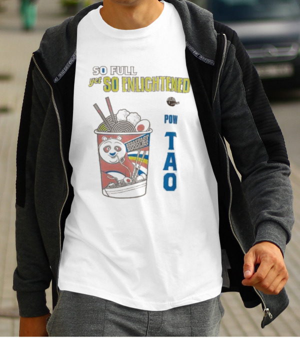 Kung Fu Panda Ramen So Full Yet So Enlightened Pow Tao T-Shirt