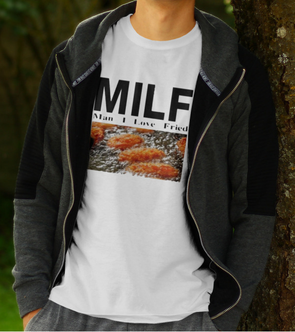 MILF Man I Love Fried Chicken Nuggets T-Shirt