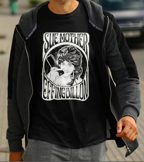 Sue Mother Effing Dillon Retro Style Graphic With Illustrated Character T-Shirt