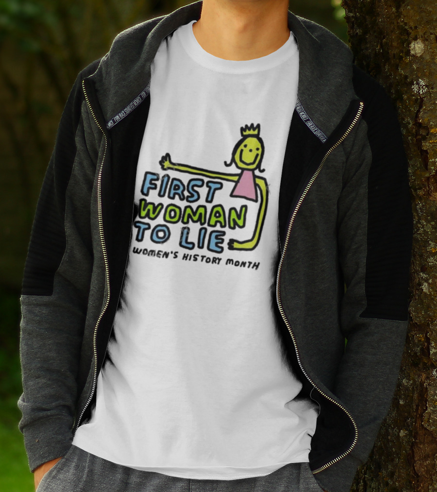 First Woman To Lie Women's History Month Drawing Of Smiling Woman With Crown T-Shirt