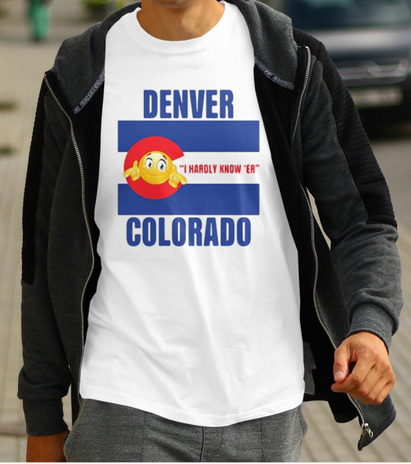 Denver Colorado I Hardly Know 'Er Emoji Thumbs Up T-Shirt