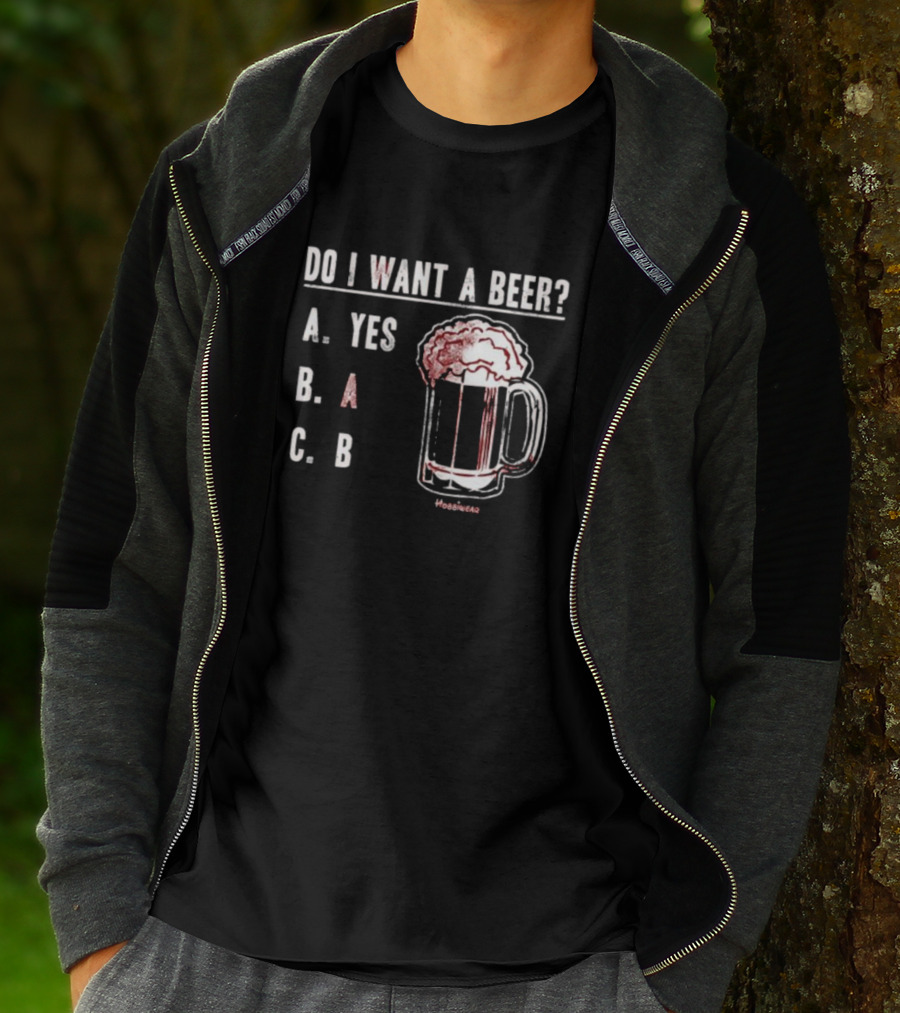 Do I Want A Beer A Yes B A C B Beer Mug Design By Hoobiebear T-Shirt