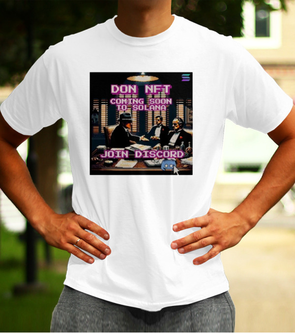Don NFT Coming Soon To Solana Join Discord Pixel Art Gentlemen Meeting T-Shirt