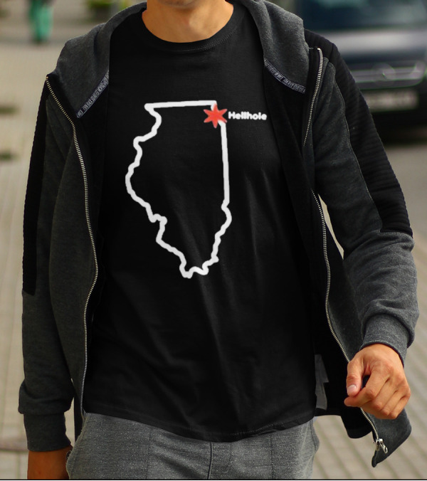 Hellhole Illinois Map Outline With Chicago Star T-Shirt