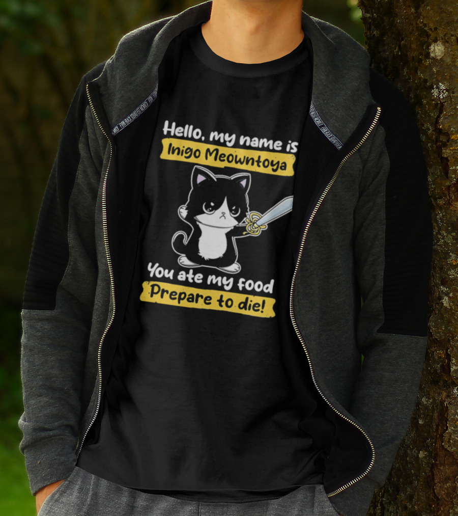 Hello My Name Is Inigo Meowntoya You Ate My Food Prepare To Die Cat With Sword T-Shirt