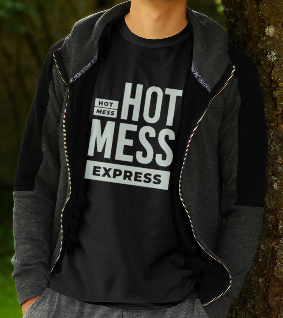 HOT MESS HOT MESS MESS EXPRESS T-Shirt