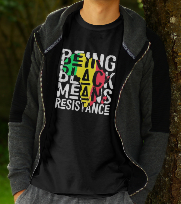 Being Black Means Resistance Africa Map Red Yellow Green T-Shirt