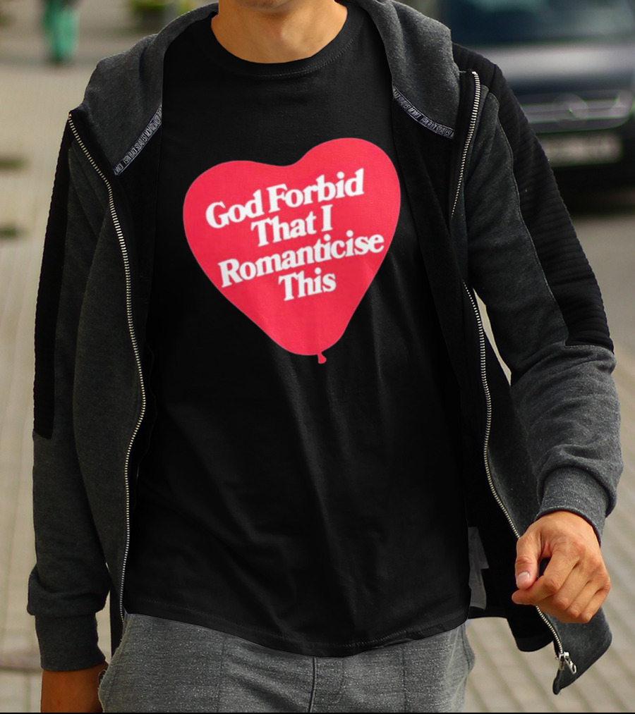 James Marriott God Forbid That I Romanticise This Heart Balloon T-Shirt