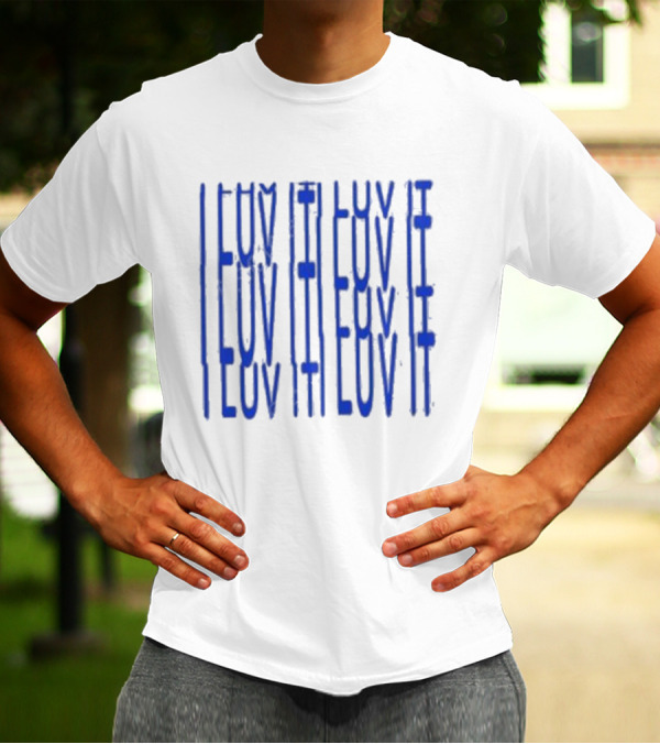 I Luv It Repeat Blue Text T-Shirt