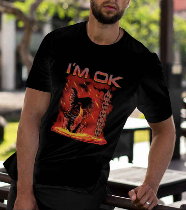 I'm Ok Arm Tied Under Lava Chain Rain T-Shirt