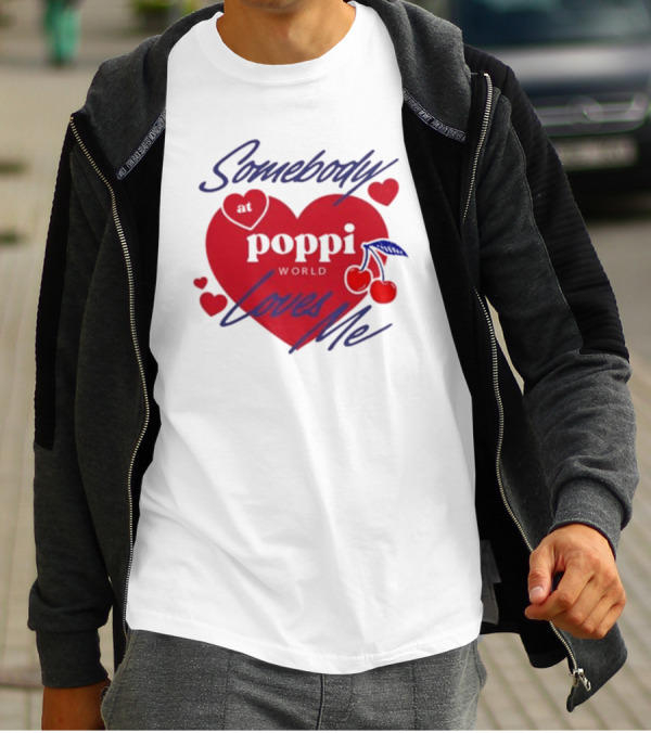 Somebody At Poppi World Loves Me Cherries And Hearts T-Shirt