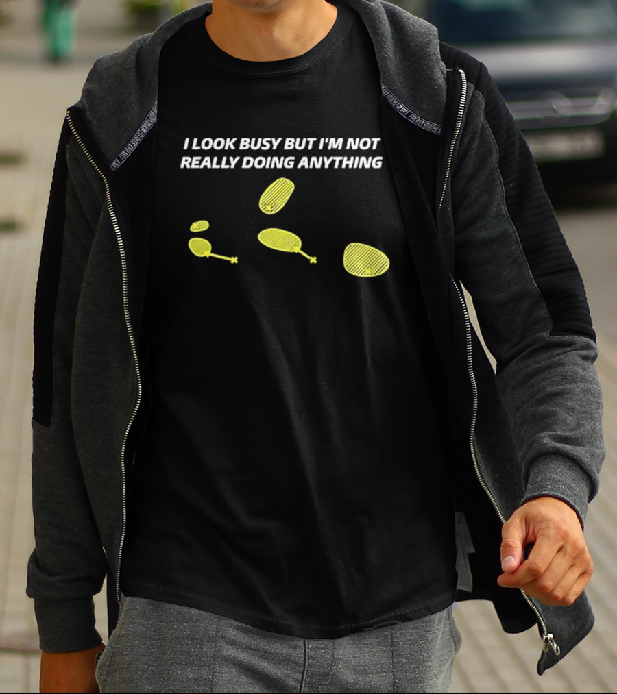 I Look Busy But I’m Not Really Doing Anything Stormchaser Nick T-Shirt