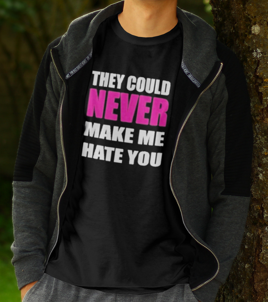 They Could Never Make Me Hate You Bold White And Pink Contrast T-Shirt