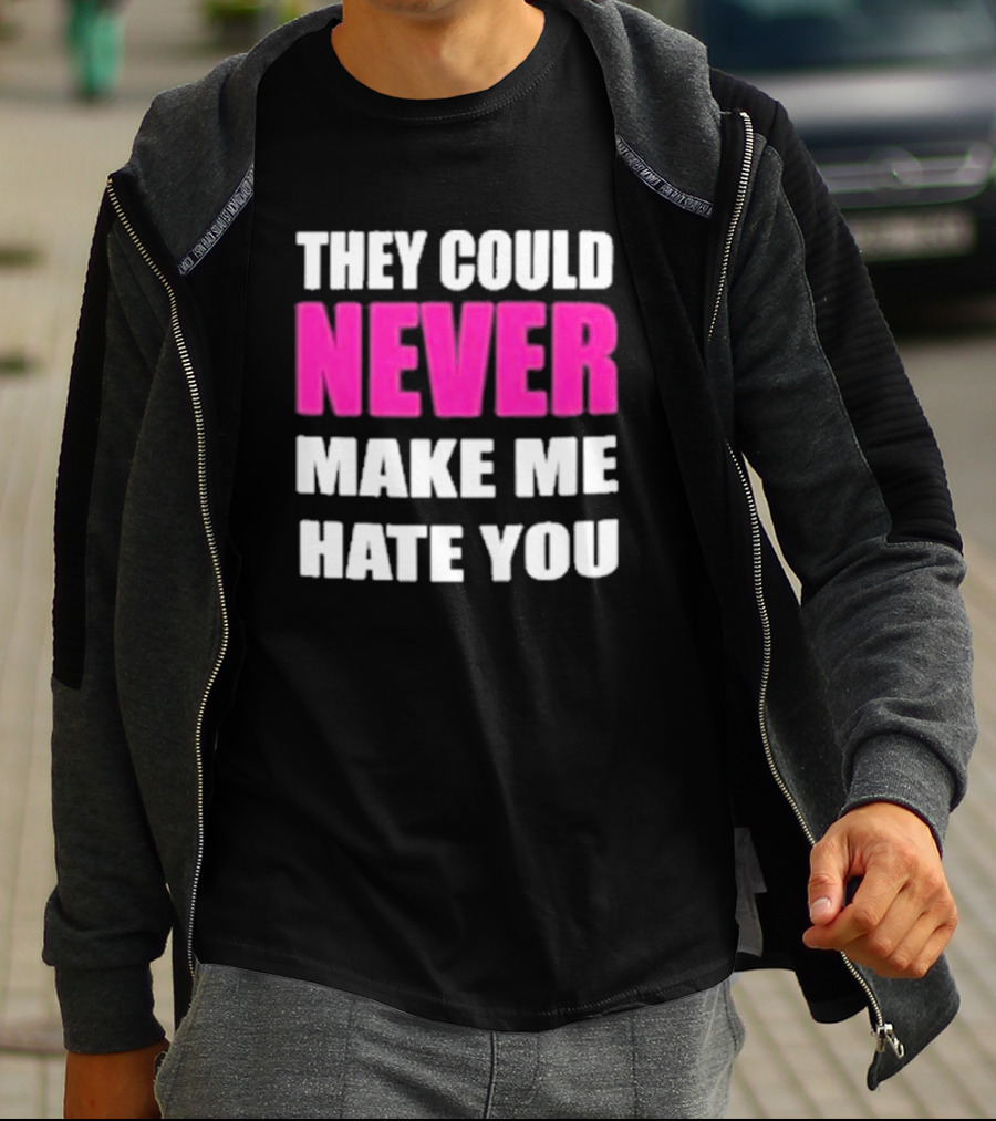 They Could Never Make Me Hate You Bold White And Pink Contrast T-Shirt