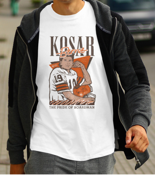 Kosar Bernie The Pride Of Boardman Football T-Shirt