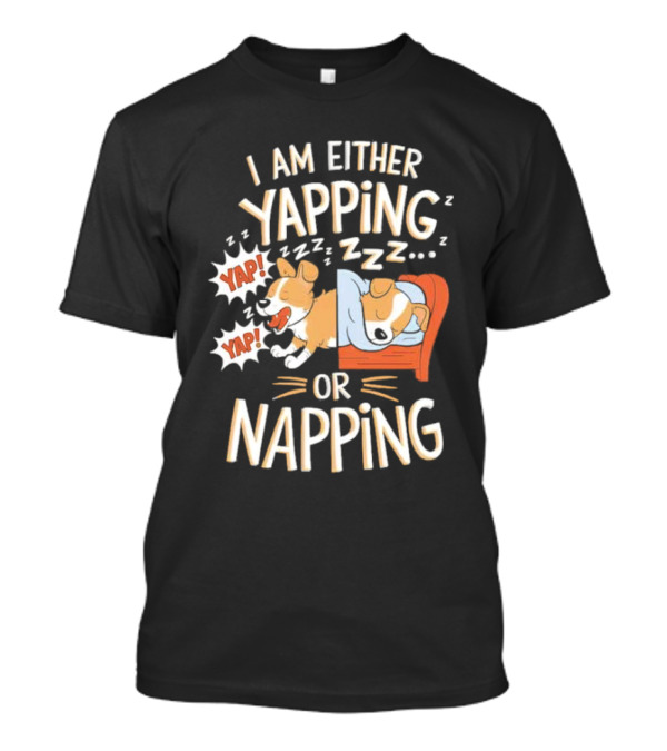 I Am Either Yapping Yap Yap Or Napping Dog Illustration Zzz T-Shirt