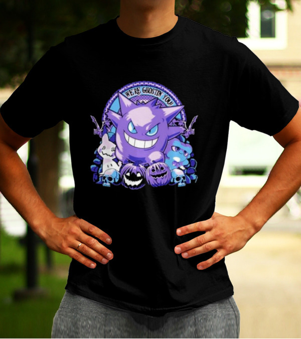 We’re Ghostin’ You Pokemon Haunter Gengar Spooky Pumpkins Skulls T-Shirt