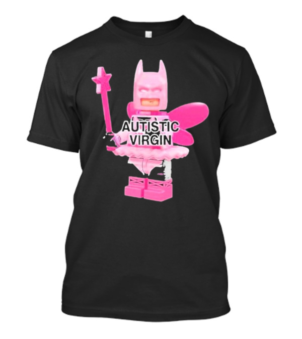 Autistic Virgin Pink Lego Fairy Batman T-Shirt