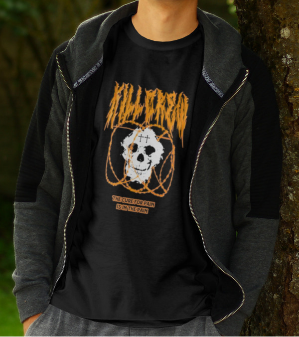 Kill Crew Skull The Cure For Pain Is In The Pain T-Shirt