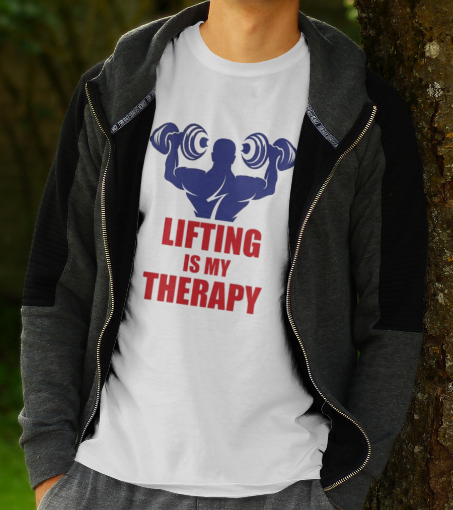 Lifting Is My Therapy Gym Motivation Weightlifting Inspiration Fitness Bodybuilder T-Shirt