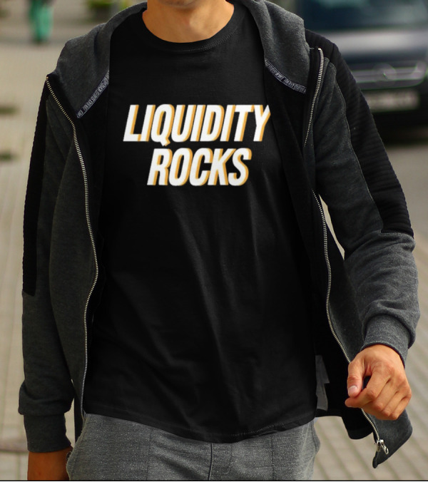 LIQUIDITY ROCKS T-Shirt