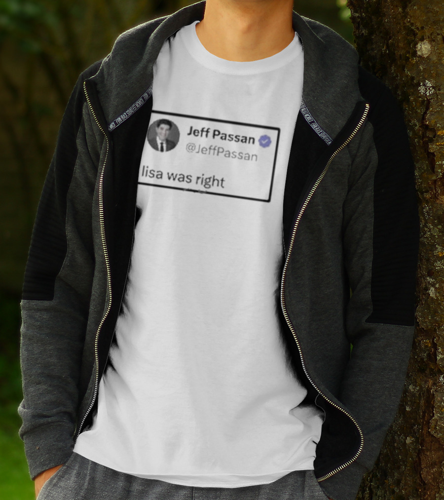 Jeff Passan Lisa Was Right Tweet Lisa L Dubbs T-Shirt