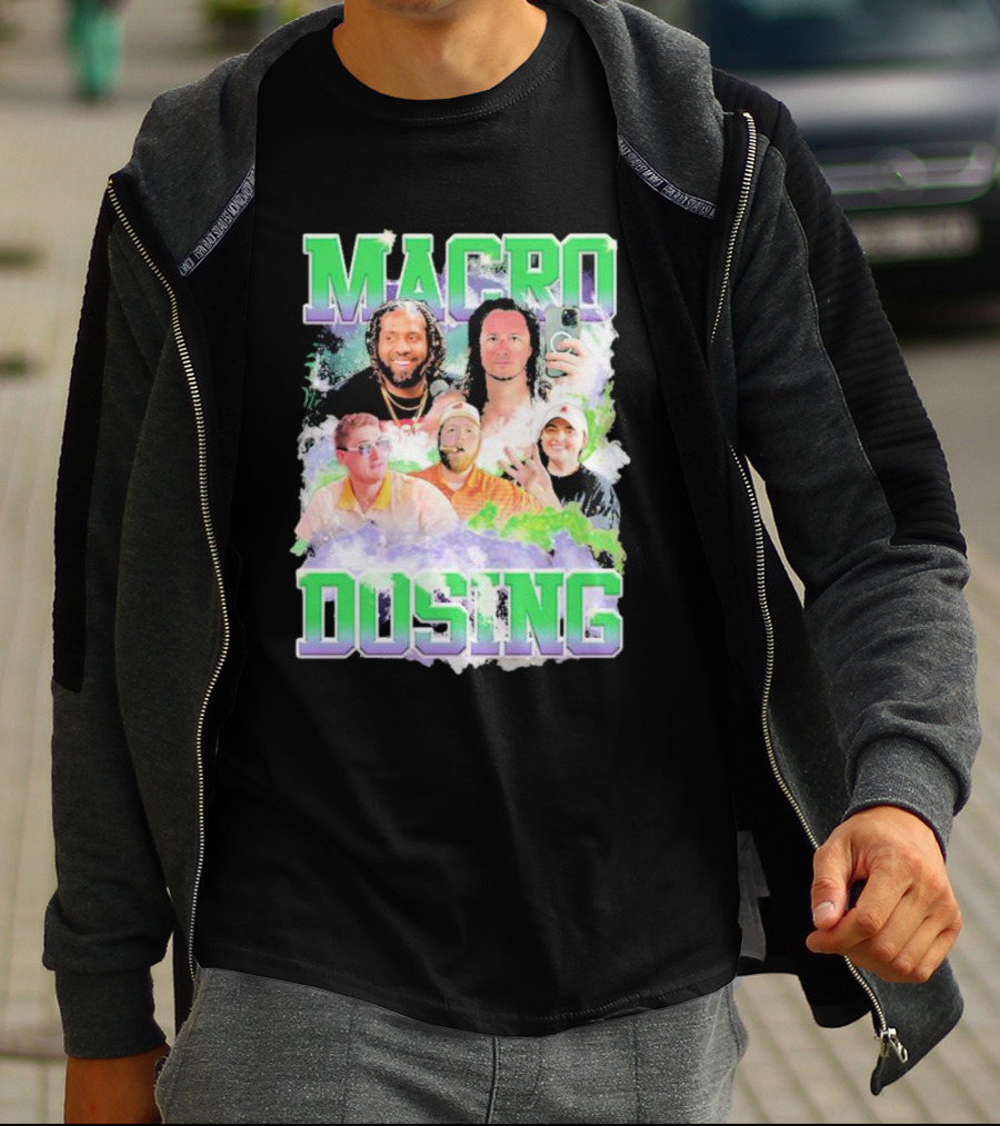 Macro Dosing Podcast Hosts Collaboration T-Shirt