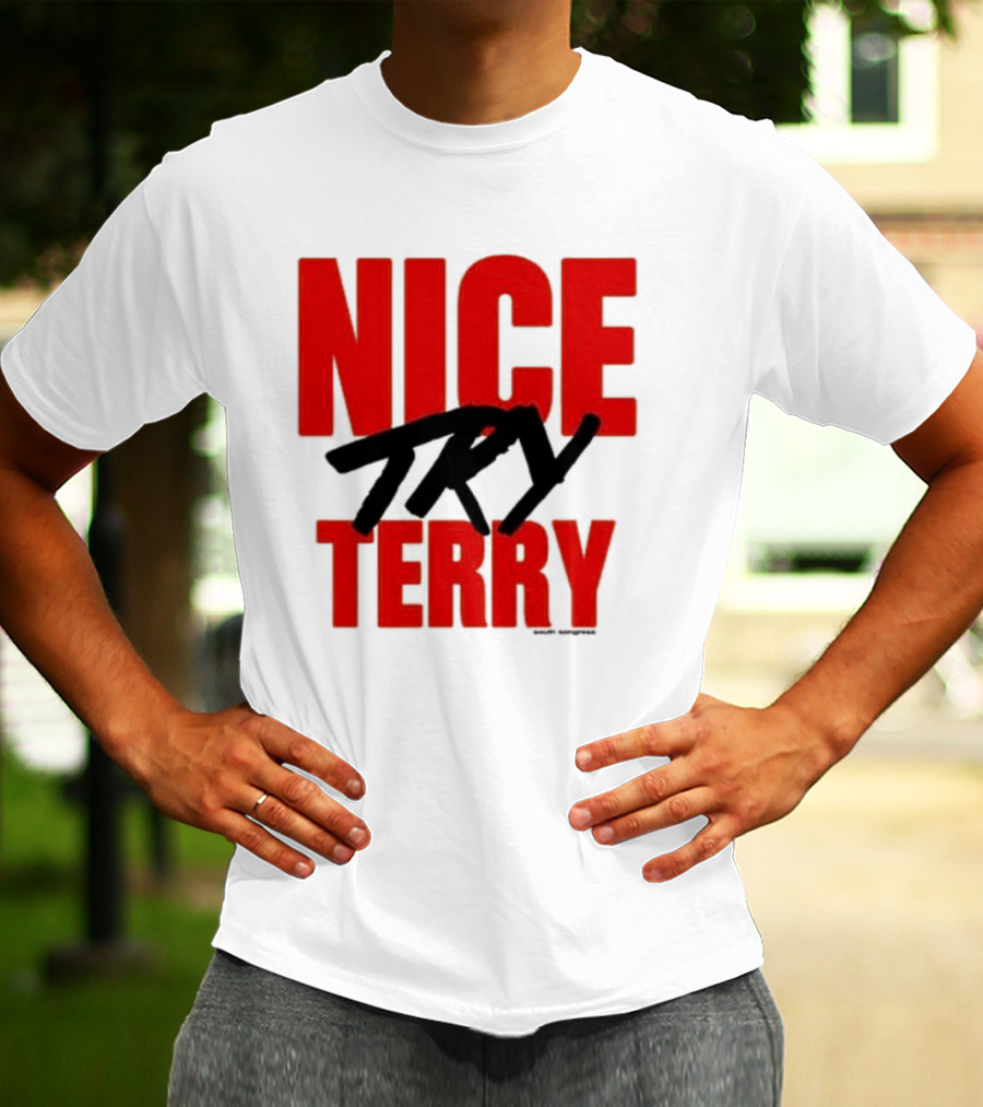 Nice Try Terry Text T-Shirt