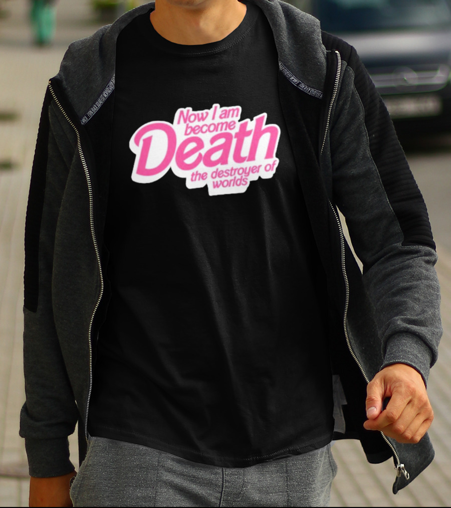 Now I Am Become Death The Destroyer Of Worlds Pink Text T-Shirt