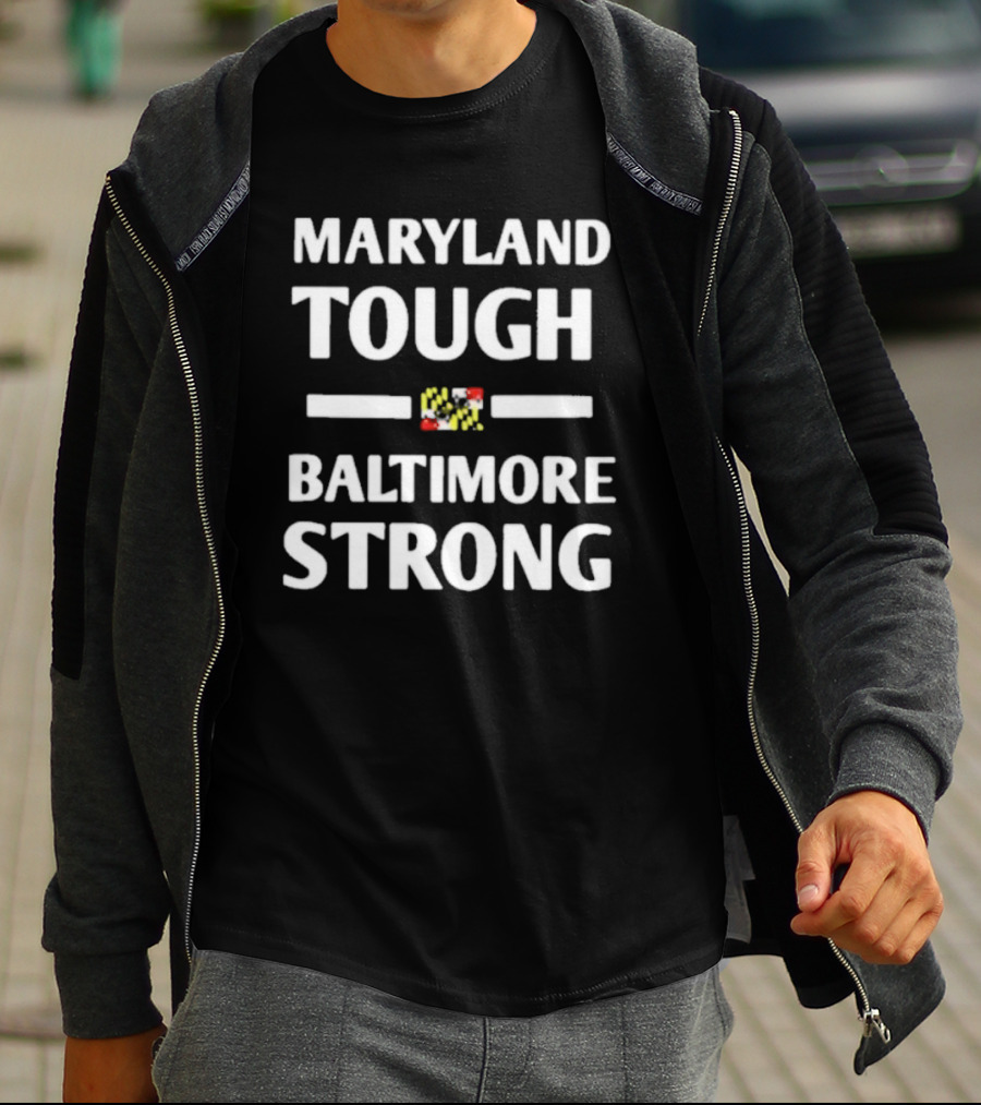 Maryland Tough Baltimore Strong Maryland Flag T-Shirt