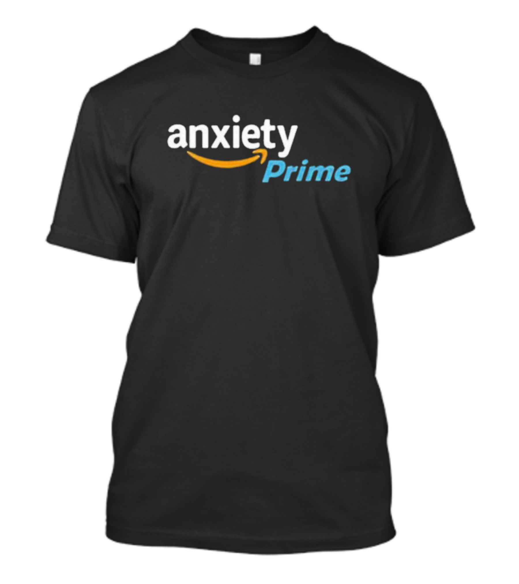 Assholes Live Forever Anxiety Prime T-Shirt