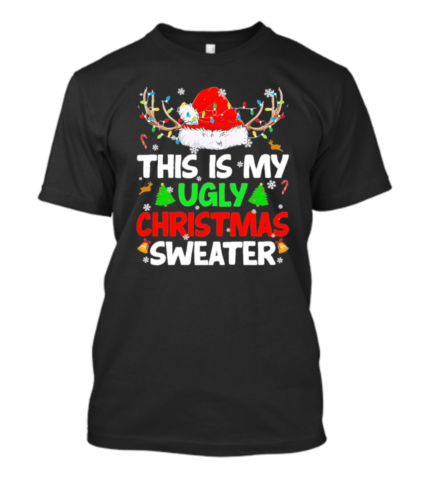 This Is My Ugly Christmas Sweater Xmas Santa Reindeer T-Shirt
