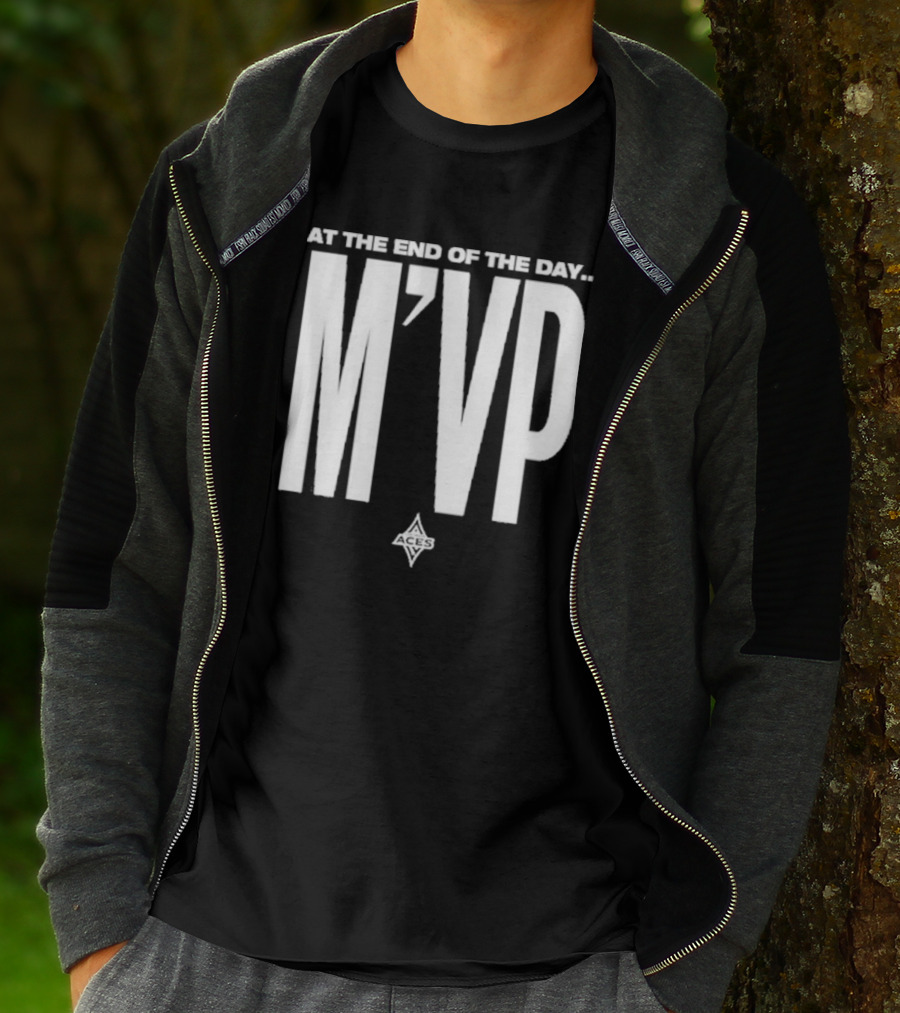 At The End Of The Day M'VP Aces T-Shirt