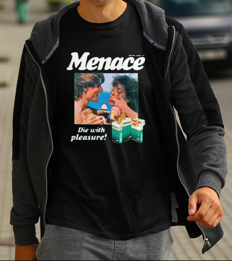 Menace Die With Pleasure Newport Cigarettes Menthol Ice Cream Fun T-Shirt