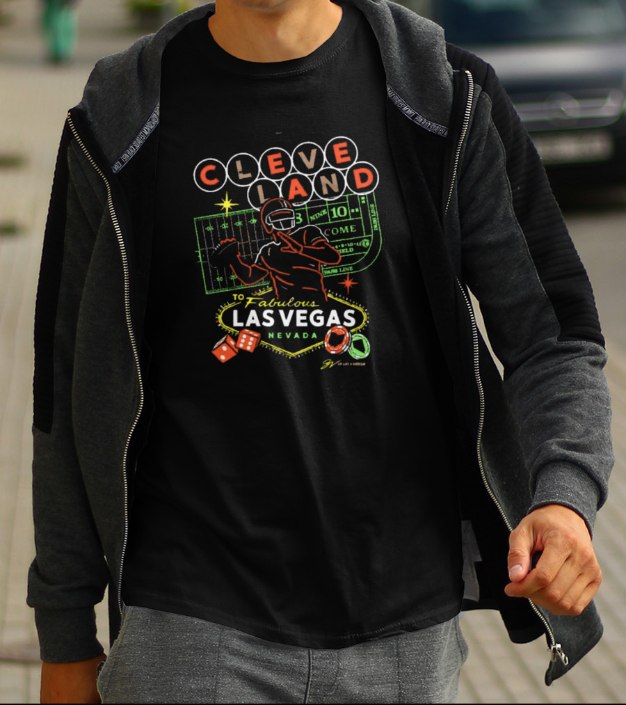 CLEVE LAND To Fabulous Las Vegas Nevada Football And Casino Dice Poker Chips T-Shirt