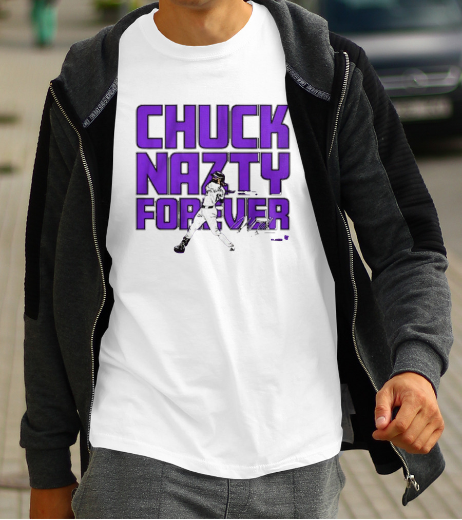 Chuck Nazty Forever Signature Charlie Blackmon Colorado Rockies T-Shirt