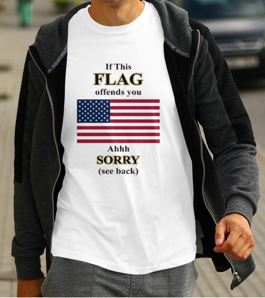 Dorian Electra Wearing If This Flag Offends You Ahhh Sorry See Back American Flag T-Shirt