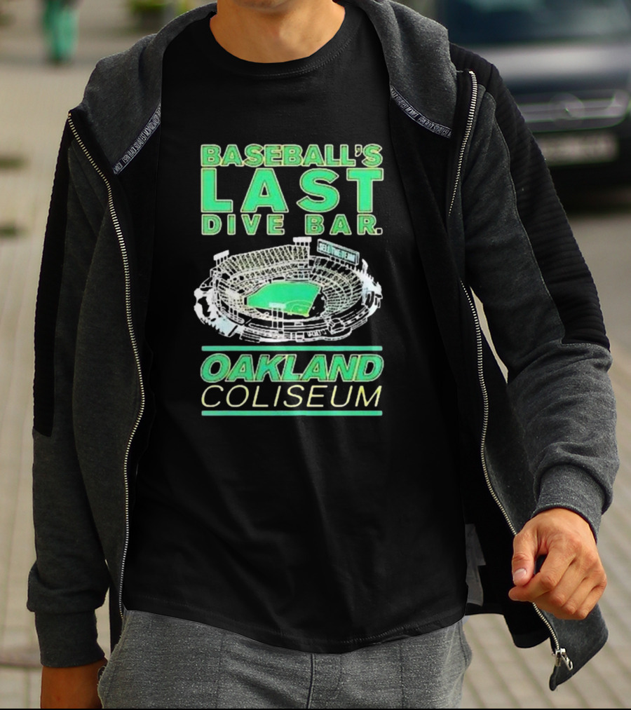 BASEBALL’S LAST DIVE BAR OAKLAND COLISEUM T-Shirt